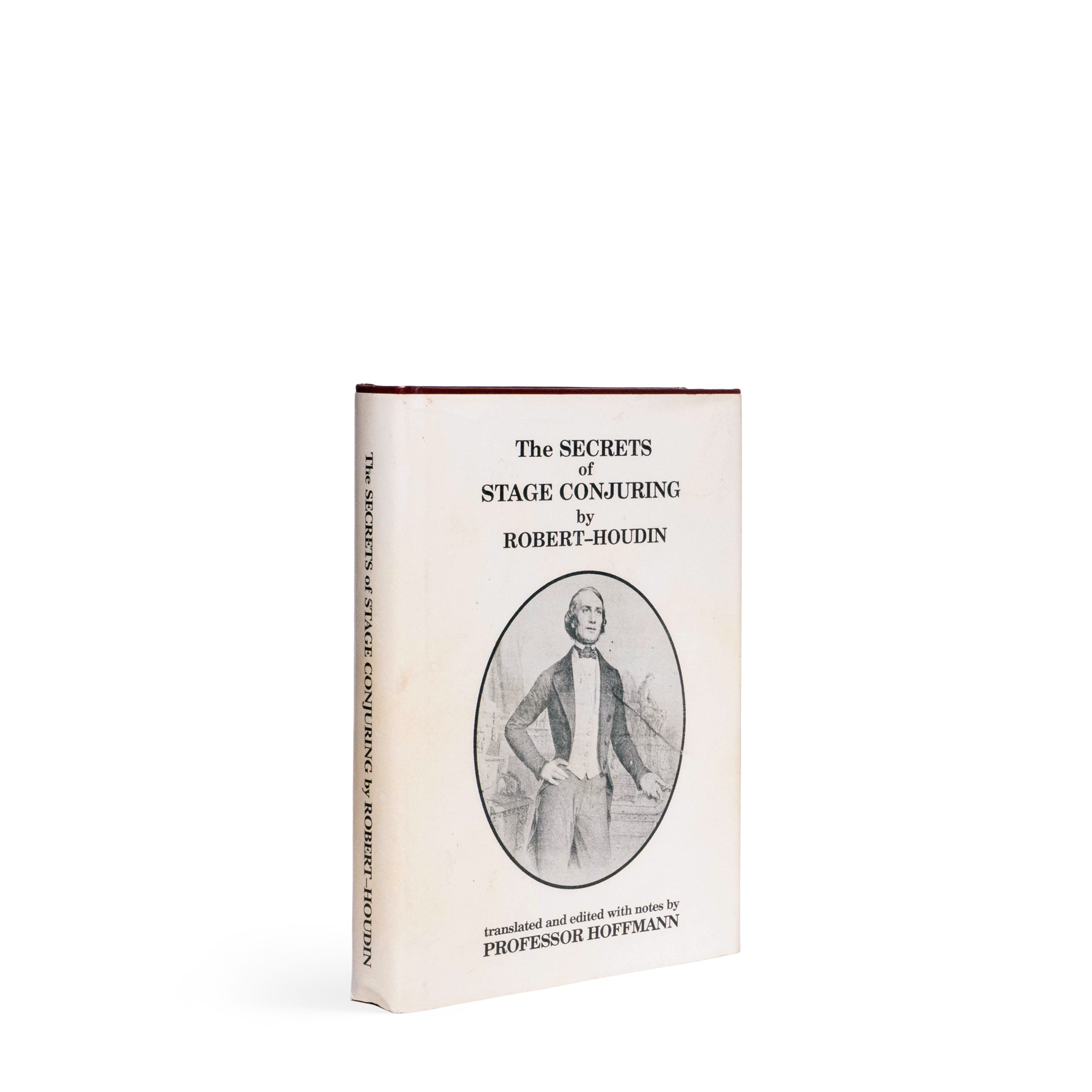The Secrets of Stage Conjuring by Robert-Houdin - Professor Hoffmann
